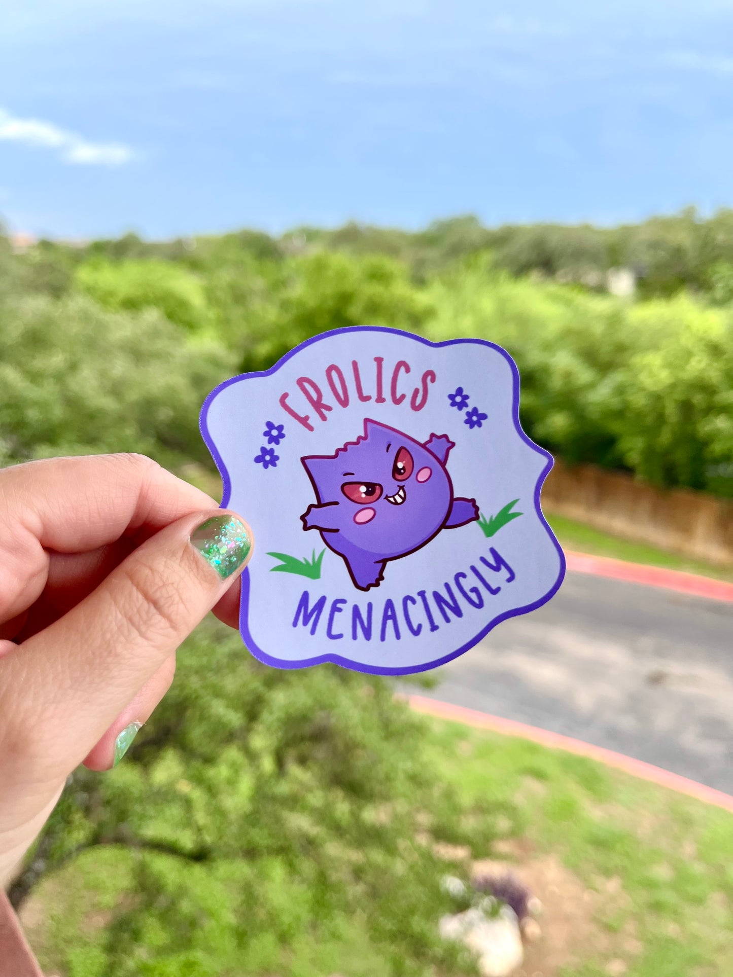 Frolics Menacingly Sticker