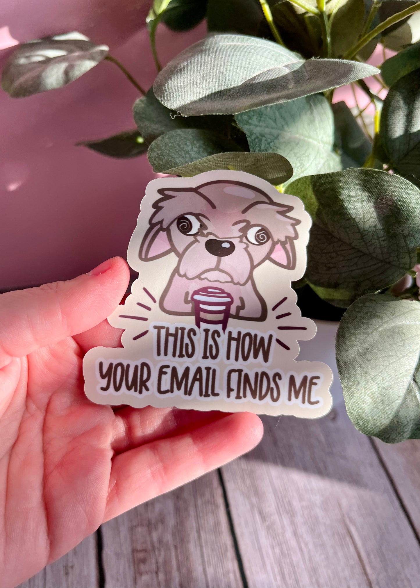 This is how your email finds me dog sticker