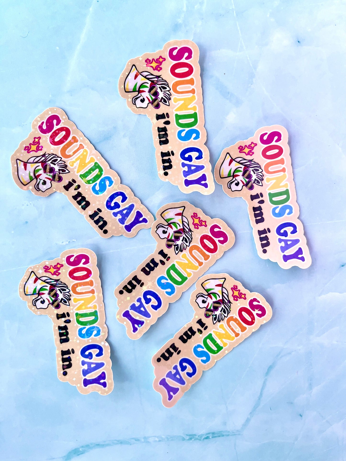 Sounds Gay I’m in- Holographic Pride Sticker