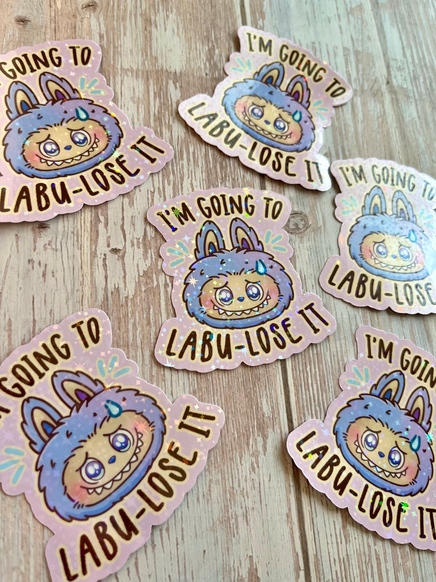 I’m going to Lose it Stickers - glossy or holographic